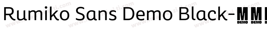 Rumiko Sans Demo Black字体转换